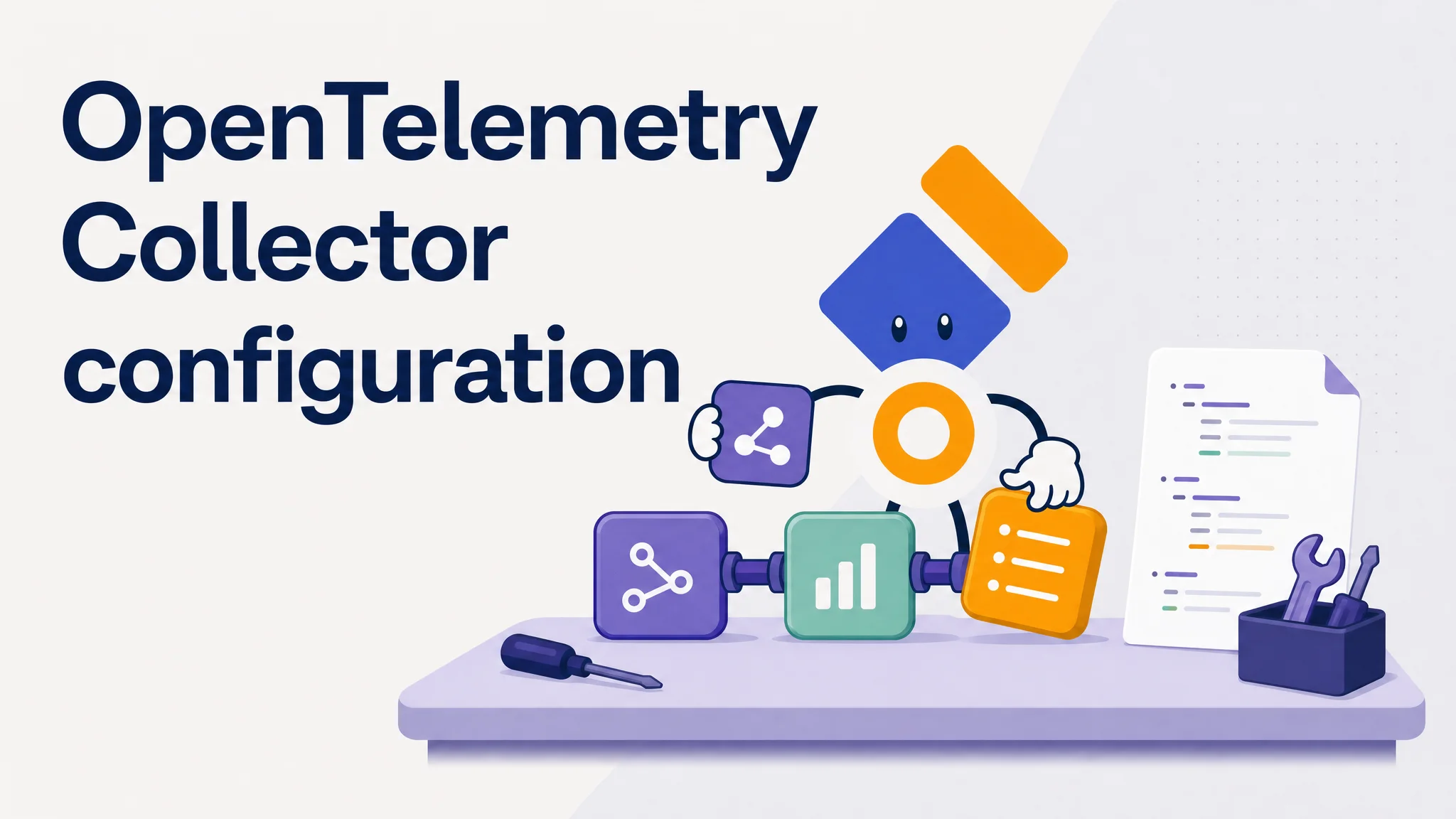 OpenTelemetry Collector mascot assembling receivers, processors and exporters into a working configuration